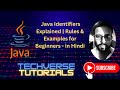Lecture 12 - Java Identifiers Explained | Rules &amp; Examples for Beginners | Techverse Tutorials