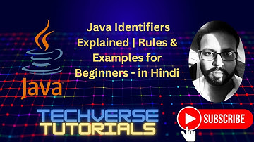 Lecture 12 - Java Identifiers Explained | Rules & Examples for Beginners | Techverse Tutorials