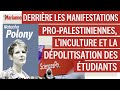 Derrire les manifestations propalestiniennes linculture et la dpolitisation des tudiants