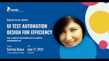 Yonder webinar: UI test automation design for efficiency