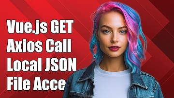 Vue.js Axios GET Request: Correct Path for Local JSON File Access
