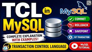 TCL in MySQL Explained | Transaction Control Language Commands | COMMIT, ROLLBACK & SAVEPOINT