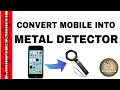 How to convert Mobile into Metal detector 100% working|TAMIL TECH...