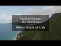 Surah Ar Rahman Mishary Rashid Al Afasy Arabic And English Translation HD