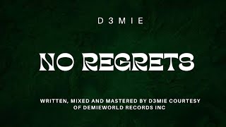 D3Mie - No Regrets Official Audio