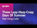 Those lazyhazycrazy days of summer  nat king cole  karaoke version  karafun