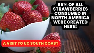 A Visit to UC South Coast Research and Extension Center in Irvine