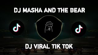 DJ MASHA AND THE BEAR VIRAL TIKTOK REMIX THAILAND STYLE TERBARU