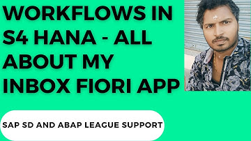Workflows in S4 Hana - All about my inbox Fiori APP