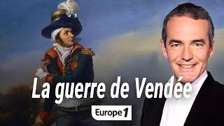Au cœur de l'histoire : La guerre de Vendée (Franck Ferrand)