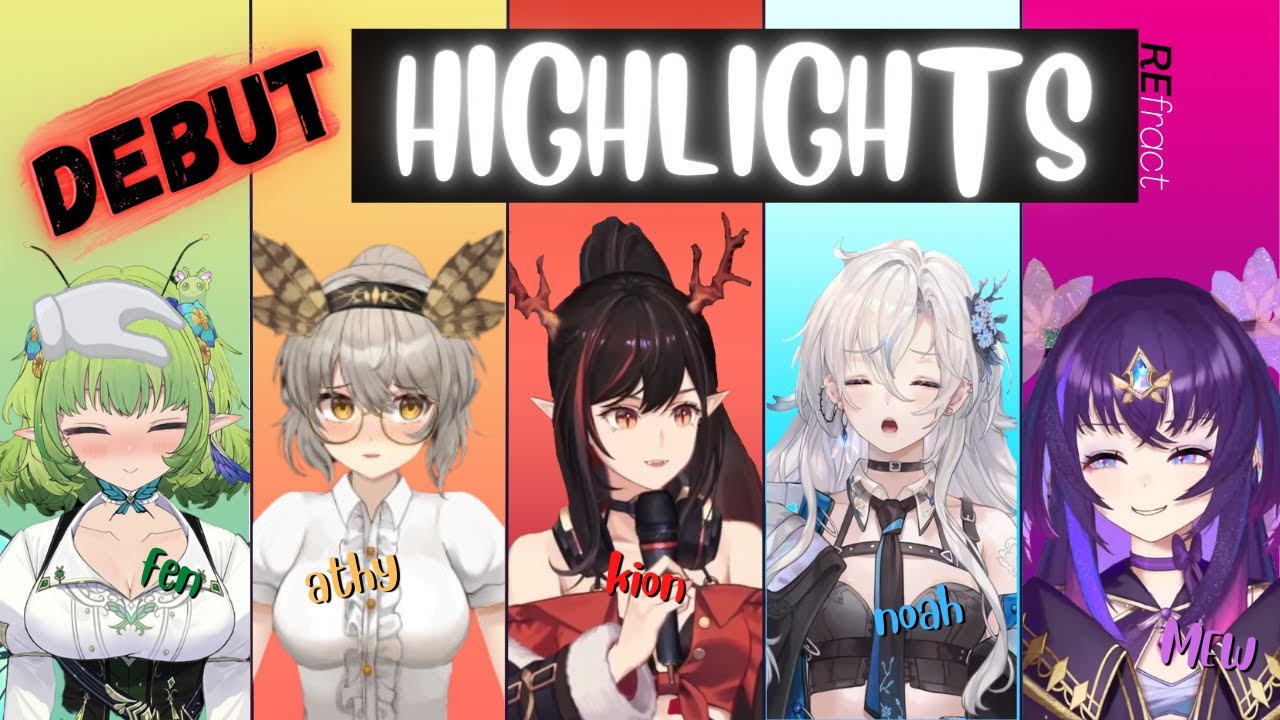 All of REfract's DEBUT HIGHLIGHTS in 30 minutes (almost) 〚 REfract | AkioAIR 〛