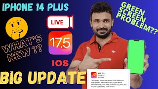 ios 17.5 update live ❌😱 | ios 17.5 green screen problem on iPhone 14 plus✨ | what’s new 🤔