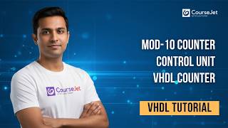 VHDL Tutorial: MOD-10 Counter & Single Cycle Control Unit Design
