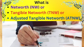 What is Networth (NW), Tangible Networth (TNW)  and Adjusted Tangible Networth (ATNW) of a Company