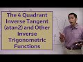 The 4 Quadrant Inverse Tangent (atan2) and Other Inverse Trigonometric Functions