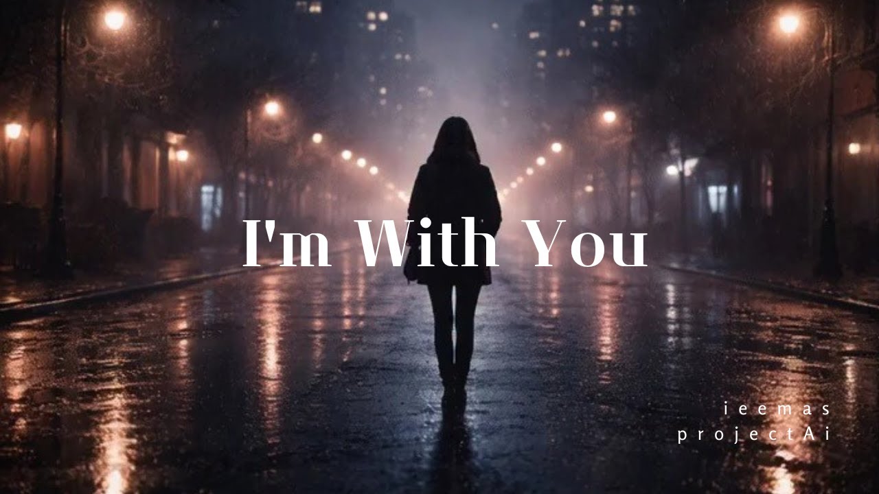 I'm with you [AIMusic] Sad Music Ai