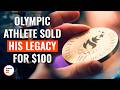 Olympic Athlete Sold His Legacy For $100 | @DramatizeMe