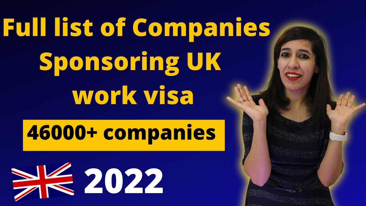 List of companies sponsoring work visa in UK 2022 | Companies offering Tier  2 Sponsorship UK - YouTube