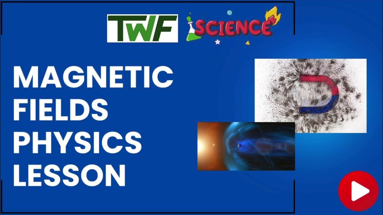 Fields Lesson Physics Lesson Grades 1112 YouTube