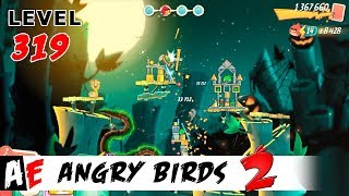 Angry Birds 2 Level 319 Злые Птицы 2 Уровень 319