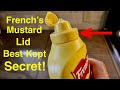 No one knows this game changer on frenchs mustard lid 