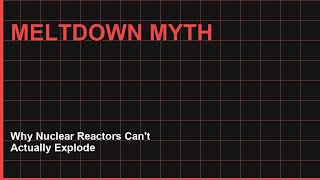 Why Nuclear Reactors Can't Actually Explode Wealth
