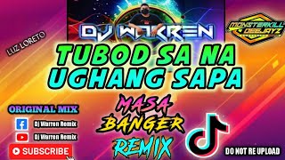 Tubod Sa Na Ughang Sapa - Masa Banger Remix (DjWarren Remix)