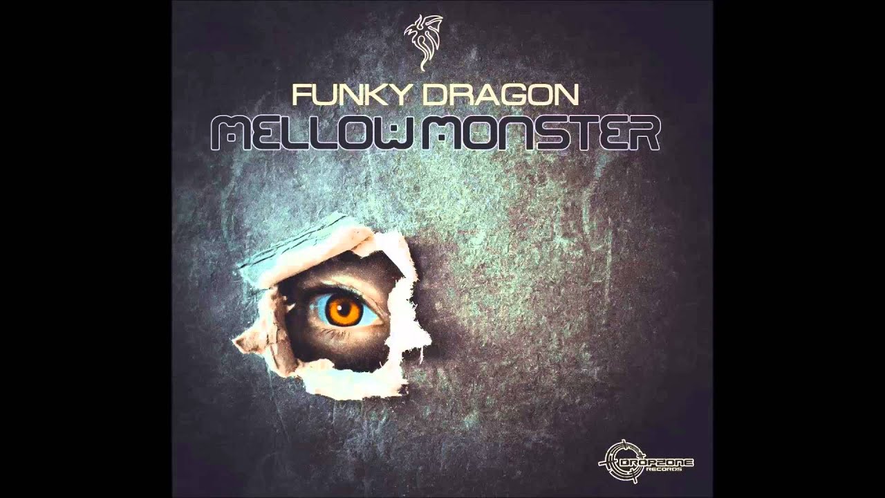 Guarda Funky Dragon Mellow Monster su YouTube Guarda Funky Dragon Mellow Monster su YouTube