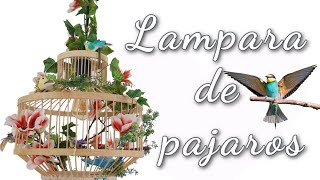 DIY Lampara Jaula de Pájaros - Decoración de Lamparas