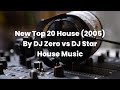 New Top 20 House (2005) By DJ Zero vs DJ Star House Music Plus Spektrum