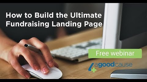 How to Build the Ultimate Fundraising Landing Page