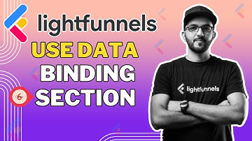 LightFunnel: How to Use Data Binding