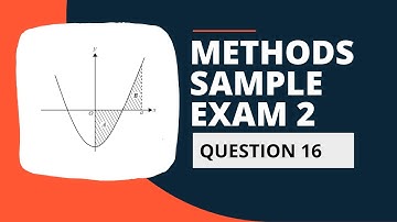 Maths Methods Sample Exam 2 Multiple Choice Solutions - Question 16