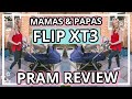 MAMAS & PAPAS FLIP XT3 PRAM REVIEW | IS IT WORTH IT?