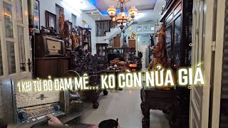 Nhà bị giải tỏa nghệ sĩ Tuấn Ngọc bất ngờ bán rẻ bộ sưu tập đồ đồng cổ salon gỗ quý tủ xưa...