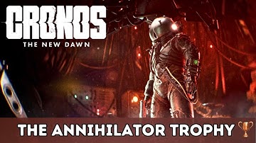 Cronos: The New Dawn - The Annihilator Trophy/Achievement | Trofeo L