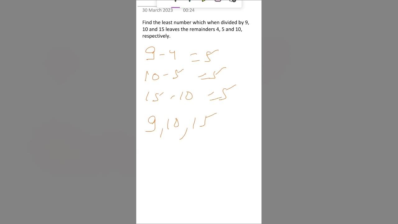 find-the-least-number-which-when-divided-by-9-10-and-15-leaves-the