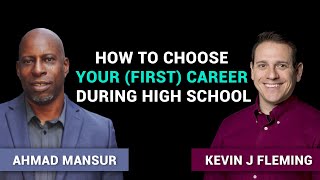 How to choose your (first) career during high school.