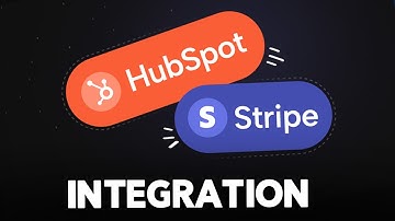 HubSpot Stripe Integration : How to Connect Them in 2025