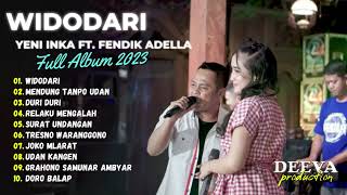 YENI INKA Ft. FENDIK ADELLA | WIDODARI - MENDUNG TANPO UDAN | FULL ALBUM 2023