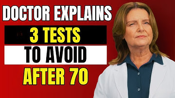 The 3 "Mandatory" Tests to Refuse After 70 (A Doctor Explains)