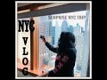 SURPRISE NYC VLOG