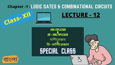 Multiplexer and De-Multiplexer special class | Class XII | WBCHSE