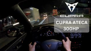 300 HP CUPRA ATECA | NIGHT POV | LAUCH CONTROL | PURE EXHAUST SOUND