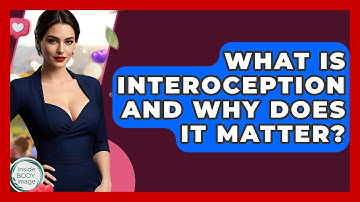 What Is Interoception And Why Does It Matter? - Inside Body Image