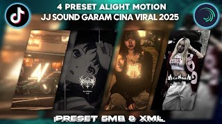 25 || 4 Preset Alight Motion, JJ Sound DJ Garam Cina Viral 2025 😎🤙