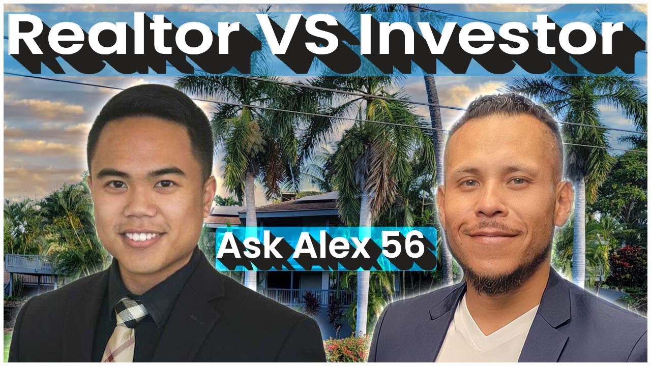 Real Estate Agent VS Real Estate Investor Mindset. Ask Alex Investor