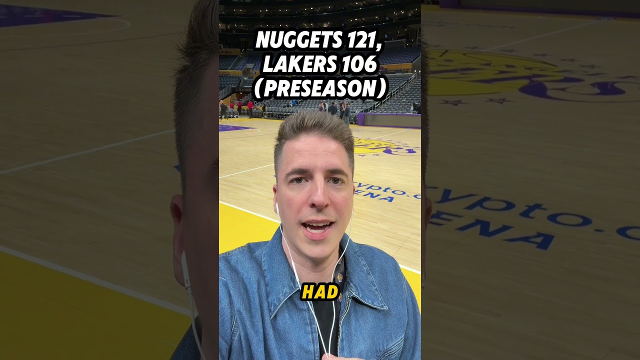 Three takeaways from the Lakers’ preseason finale loss to the Nuggets 🤳