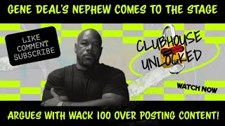 🔐GENE DEAL'S NEPHEW COMES TO THE STAGE!! FLAMES UP WACK 100 OVER POSTING CONTENT ON YOUTUBE!! 🤬💥