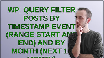 WP_Query filter Posts by timestamp event (range start and end) and by month (next 12 month)